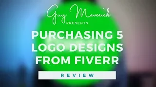 I Purchased 5 Logo Designs From Fiverr | Guy Maverick