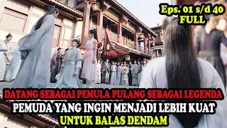 DATANG SEBAGAI PEMULA PERGI SEBAGAI LEGENDA PENDEKAR TERKUAT DUNIA PERSILATAN  | Alur Cerita Film