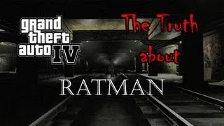 Grand Theft Auto 4 - The Truth About Ratman