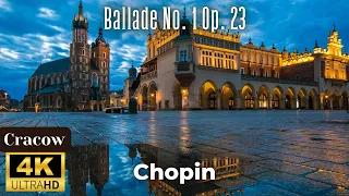 Chopin - Ballade No. 1 Op.  23 (Cracow) 4K