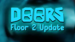 Doors Floor 2: Trailer (Fan-made)