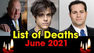 List Of Deaths June 2021