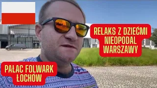 🇵🇱Pałac i Folwark Łochów - Odpoczynek, spa i atrakcje z dziećmi niedaleko Warszawy :)