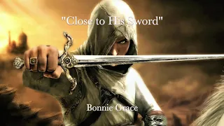 53 - "CLOSE TO HIS SWORD"  - Bonnie Grace.