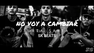 NO VOY A CAMBIAR - Beat De Rap Estilo Jauria Santa (SK BEATS) (Uso Libre)