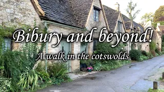 Bibury and beyond! Walk in the Cotswolds featuring Bibury, Coln St. Aldwyns & everything in between