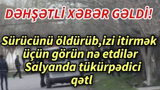 SON Deqiqe ! GÖRÜN HANSI YOLA ƏL ATDI ! DƏHŞƏTƏ GƏLƏCƏKSİNİZ ! - XEBERLER , XEBER 2022