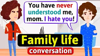 Family Life - English Conversation Practice - Improve Speaking Skills