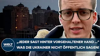 PUTINS KRIEG: "Jeder sagt hinter vorgehaltener Hand!" Was die Ukrainer nicht öffentlich sagen!