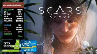 Scars Above | GTX 1660 Super 6GB + i7-6700 + 16GB RAM