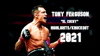►Tony "El Cucuy" Ferguson - 2021 UFC Motivation/Highlights/Knockout/Training Full[HD]