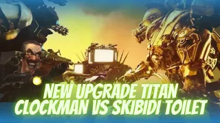 NEW UPGRADE TITAN CLOCKMAN VS SKIBIDI TOILET IN GARRY'S MOD!