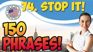 #74 Stop it!  💬 150 английских фраз и идиом | OK English