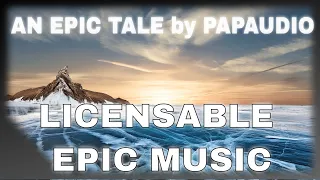 Adventure Music - An Epic Tale by PAPAUDIO