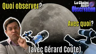 Quoi et avec quoi observer la LUNE? (Gérard Coute)