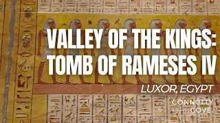 Valley of The Kings: Tomb of Rameses IV | Luxor | Egypt | Things To Do In Luxor | Egyptian History