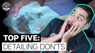 DON'T Make These Top Five Detailing Mistakes! - Chemical Guys