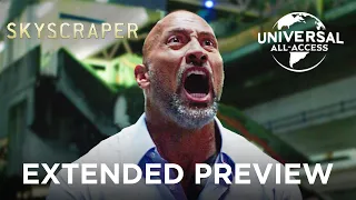 Skyscraper (Dwayne Johnson) | A $6.5 Billion Chimney | Extended Preview