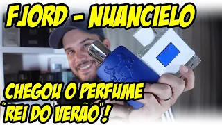 A NUANCIELO APELOU! RESENHA DO FJORD, O NOVO CONTRATIPO REI DO VERÃO, INSPIRADO NO PERCICAL PDM !