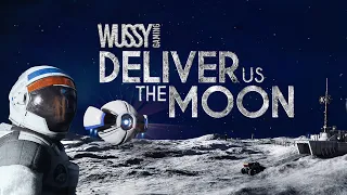 Deliver us the Moon - Part 1.  LIVE STREAM!