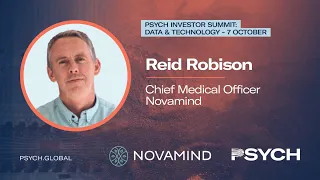 PSYCH Investor Summit: Data & Technology - Keynote Address - Dr Reid Robison, Novamind