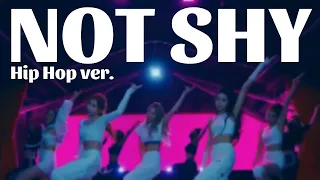 [MIRRORED] ITZY - NOT SHY Hip Hop ver.