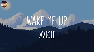 Wake Me Up - Avicii (Lyrics) | Troye Sivan, Bruno Mars, Sia,...