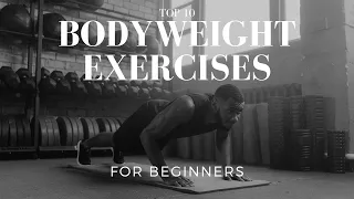 Top Bodyweight Exercises for Beginners - Best 10 Exercises to Get Fit at Home