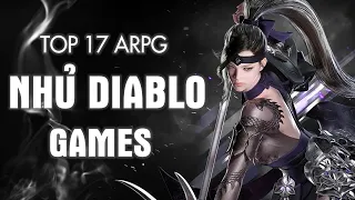 Top 17 Games ARPG Giống Như Diablo 2