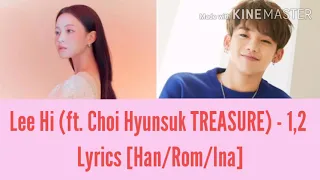 LEE HI (이하이) ft. Choi Hyunsuk (최현석) Treasure – 1,2 (한두 번) || Lyrics [Han/Rom/Ina]