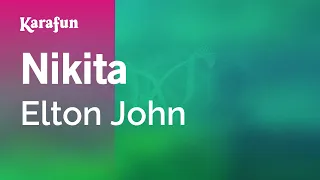 Nikita - Elton John | Karaoke Version | KaraFun