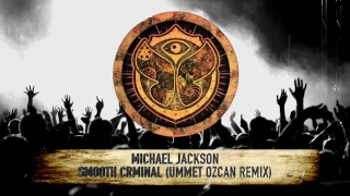 Michael Jackson - Smooth Criminal (Ummet Ozcan Remix) // TML Exclusive