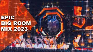 EPIC DROPS 🔥 - Best of EDM, Big Room & Festival Music 2023