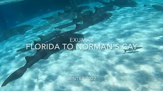 Exuma Bahamas 2022- Florida to Norman's Cay