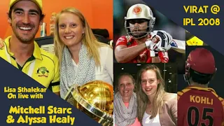 "The first time I met Virat Kohli" | Mitchell Starc and Alyssa Healy | Ellyse Perry | Lisa Sthalekar