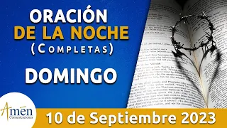 Oración De La Noche Hoy Domingo 10 Septiembre 2023 l Padre Carlos Yepes l Completas l Católica lDios