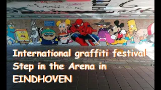 International graffiti festival Step in the Arena in EINDHOVEN 2021