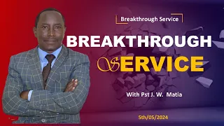 The Promise Of The Father || Breakthrough service || Pst. Jeremiah W. Matia  || 5th May, 2024