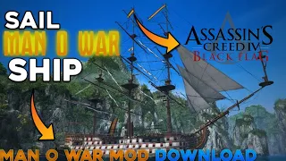 How To Sail MAN O WAR Ship in Assassin's Creed 4🔥丨Install Man O War MOD Tutorial (ENGLISH)