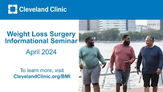 Weight Loss Surgery Informational Seminar | April 2024