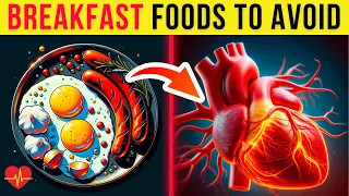 7 Worst Breakfast Foods You Must Avoid To Prevent Heart Attacks