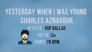 Yesterday When I Was Young - Karaoke Male Backing Track