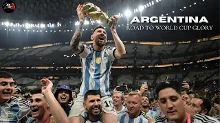 ARGENTINA ● Road To World Cup Glory - 2022