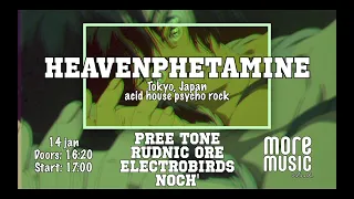 Heavenphetamine (Японія), Pree Tone, Electrobirds, Rudnic Ore, Noch’