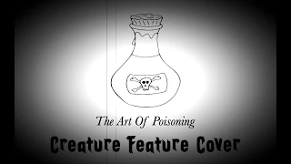 The Art Of Poisoning  -  Creature Feature Cover (2018)