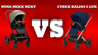 Nuna Mixx Next vs Cybex Balios S Lux: Mechanics, Comfort, Use