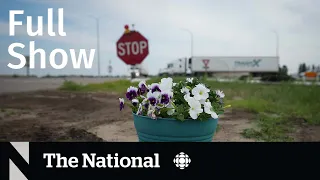 CBC News: The National | Tragedy in Manitoba, Sunwing Airlines, Ukraine floods