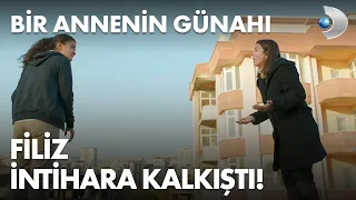 Filiz intihara kalkıştı! Bir Annenin Günahı 3. Bölüm