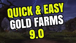 WoW Gold Guide | Quick & Easy Gold Farms That Only Take A Few Minutes To Do | 9.0