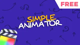 Level Up Your Video Editing FOR FREE | Simple Animator for Final Cut Pro